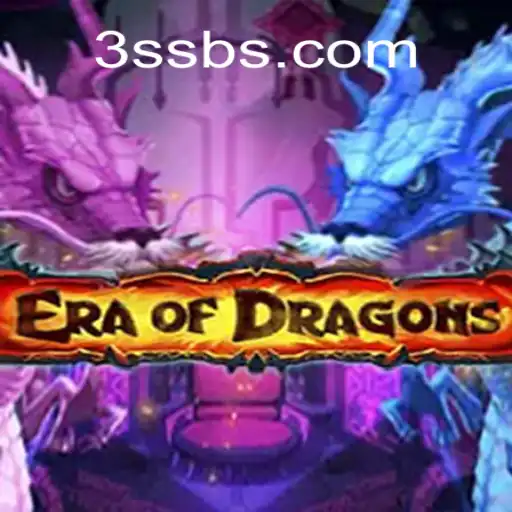 Era of Dragons: An Epic Adventure Awaits