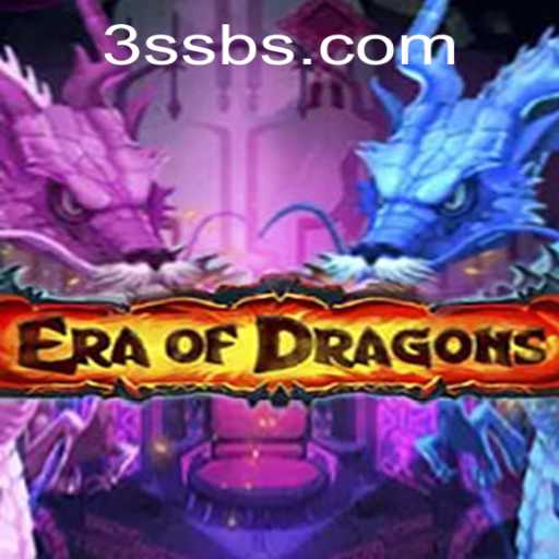 Era of Dragons: An Epic Adventure Awaits